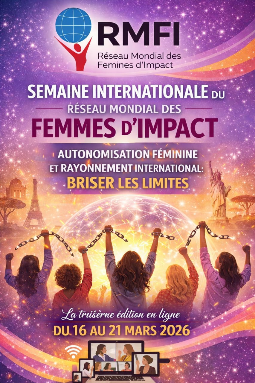 Semaine internationale du RMFI : les femmes d&rsquo;impact unies pour briser les limites